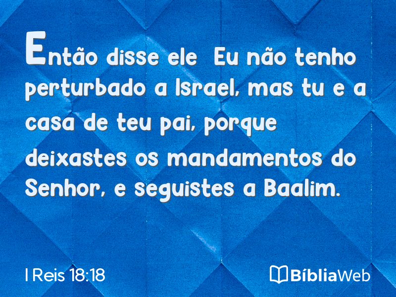 I Reis 18:18 em imagem para compartilhar