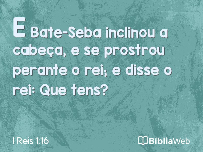 I Reis 1:16 em imagem para compartilhar