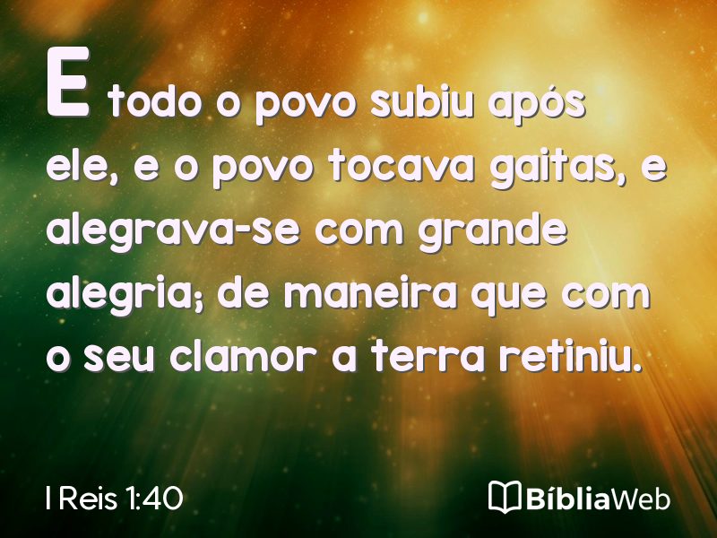 I Reis 1:40 em imagem para compartilhar