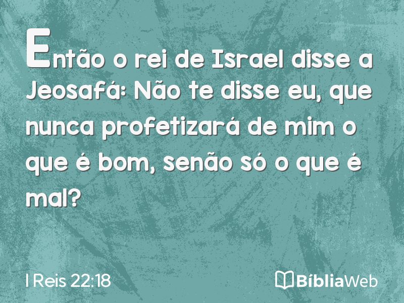 I Reis 22:18 em imagem para compartilhar