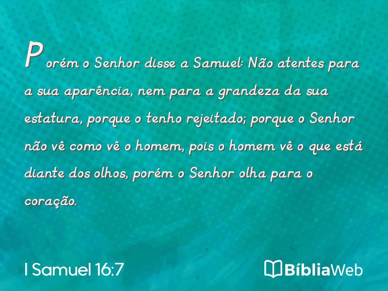 I Samuel 16:7 em imagem para compartilhar