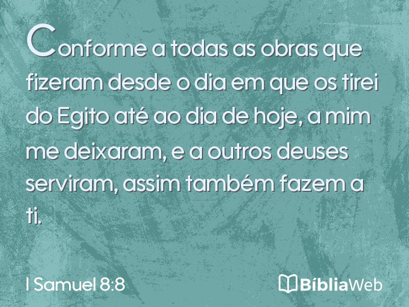 I Samuel 8:8 em imagem para compartilhar