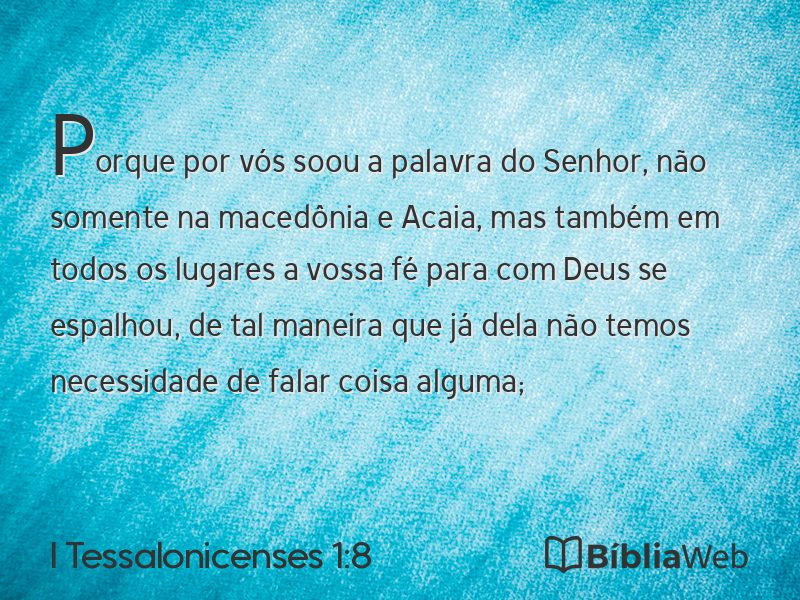 I Tessalonicenses 1:8 em imagem para compartilhar