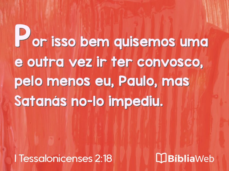 I Tessalonicenses 2:18 em imagem para compartilhar