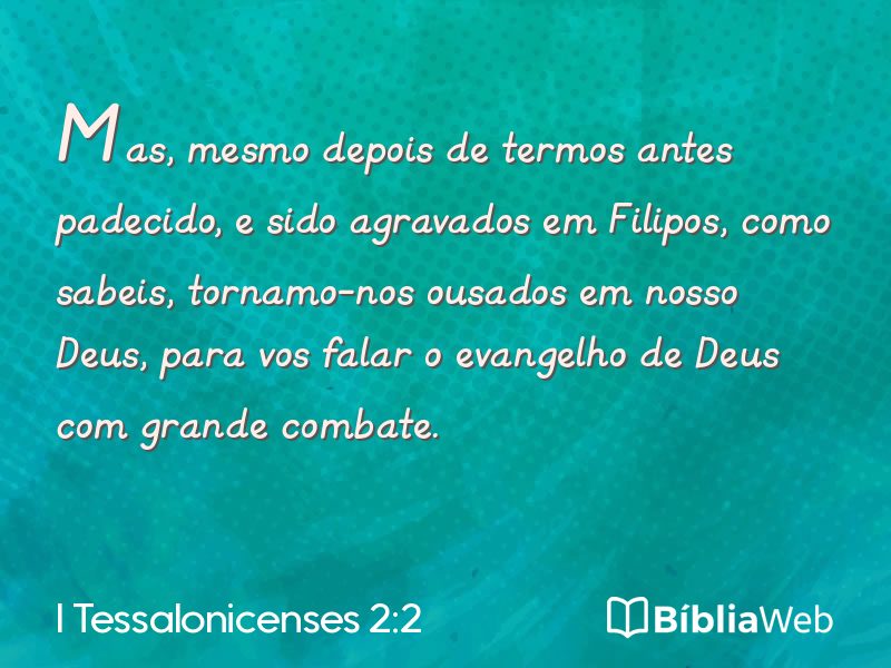 I Tessalonicenses 2:2 em imagem para compartilhar