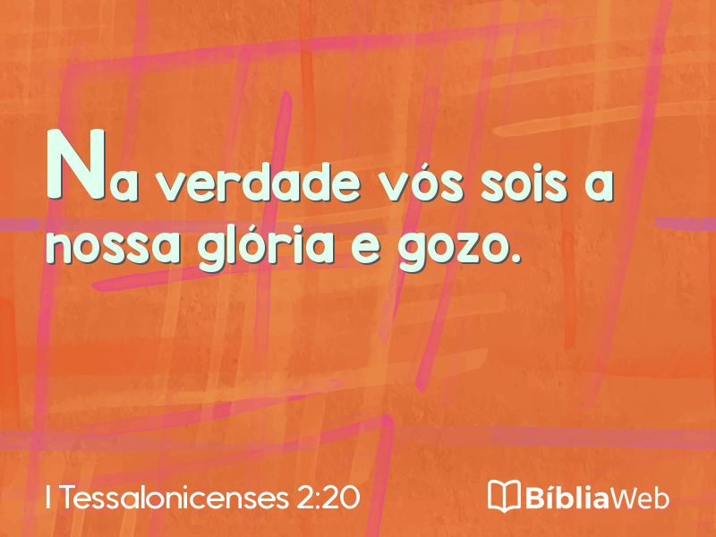 I Tessalonicenses 2:20 em imagem para compartilhar