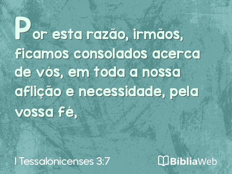 I Tessalonicenses 3:7 em imagem para compartilhar