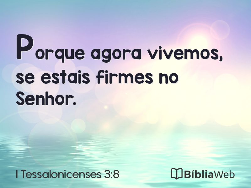 I Tessalonicenses 3:8 em imagem para compartilhar