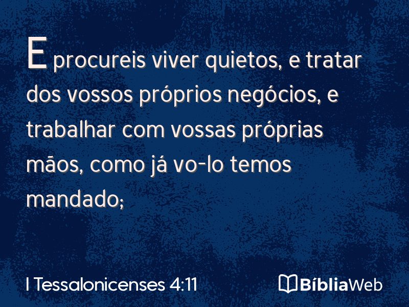 I Tessalonicenses 4:11 em imagem para compartilhar