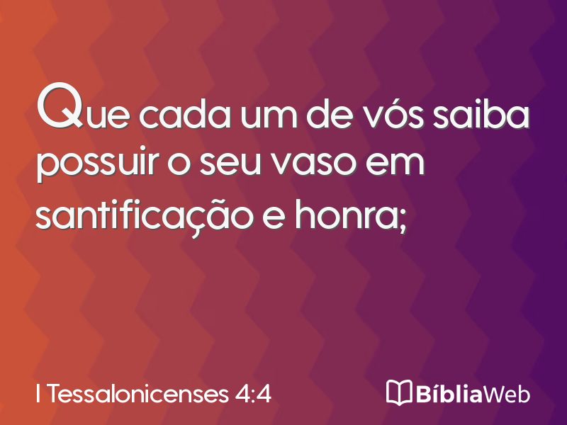 I Tessalonicenses 4:4 em imagem para compartilhar