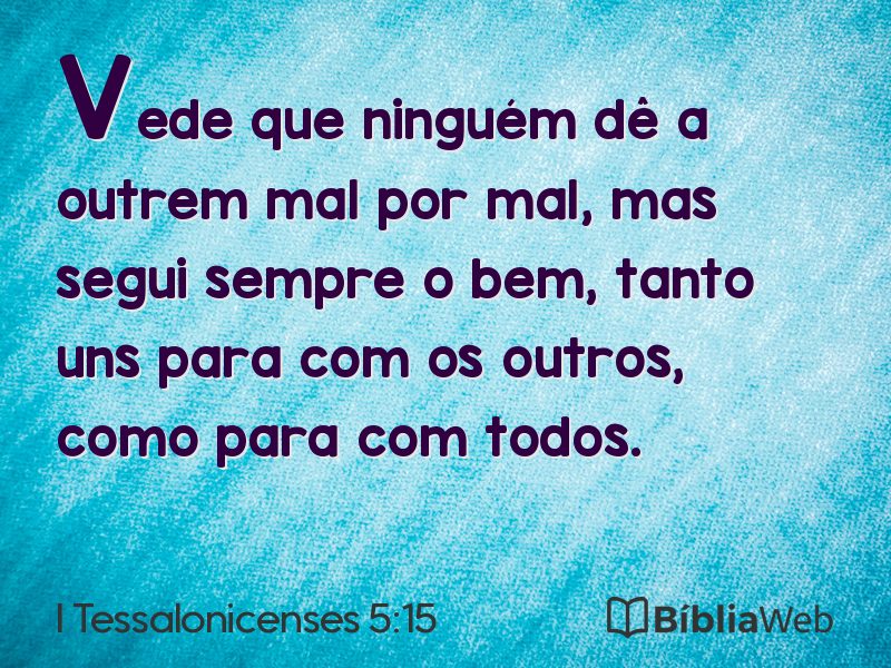 I Tessalonicenses 5:15 em imagem para compartilhar