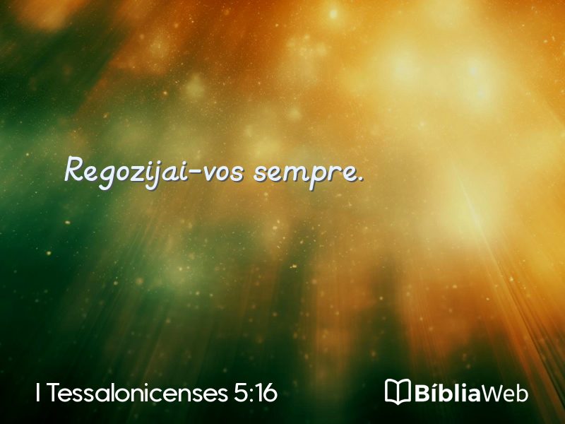 I Tessalonicenses 5:16 em imagem para compartilhar
