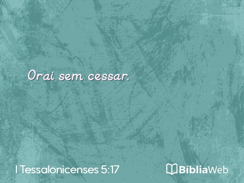 I Tessalonicenses 5:17 em imagem para compartilhar