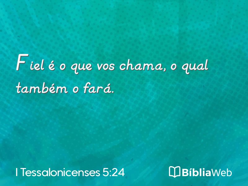 I Tessalonicenses 5:24 em imagem para compartilhar