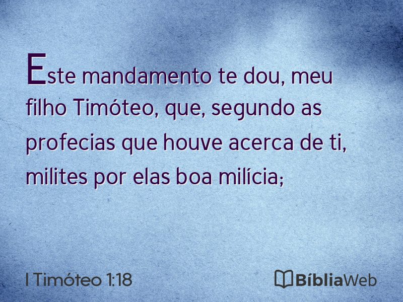I Timóteo 1:18 em imagem para compartilhar