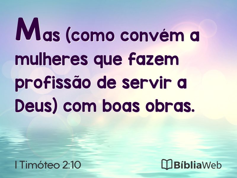 I Timóteo 2:10 em imagem para compartilhar