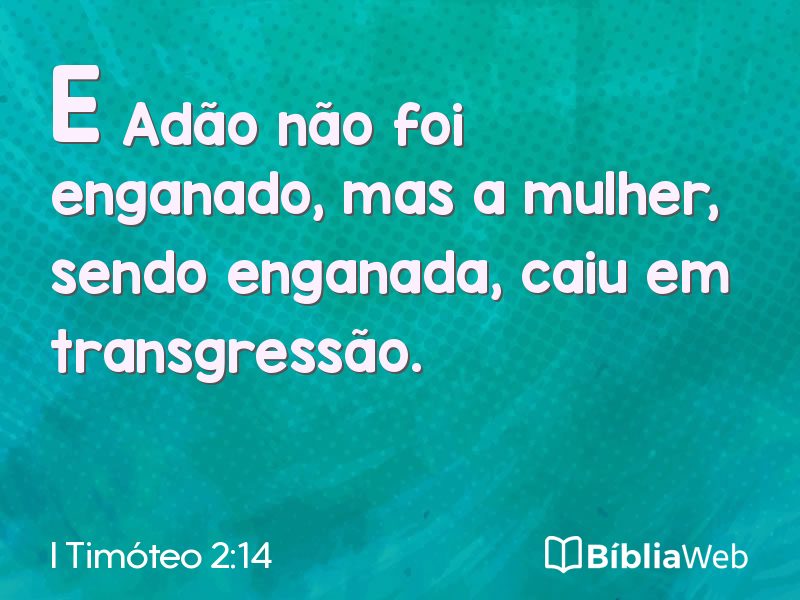 I Timóteo 2:14 em imagem para compartilhar