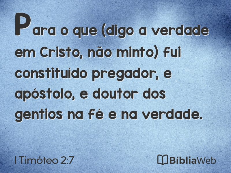 I Timóteo 2:7 em imagem para compartilhar
