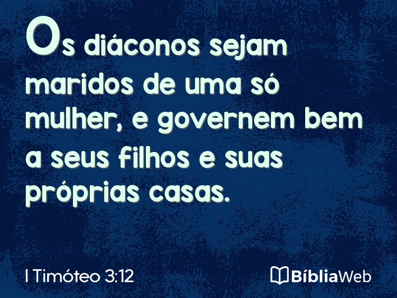 I Timóteo 3:12 em imagem para compartilhar