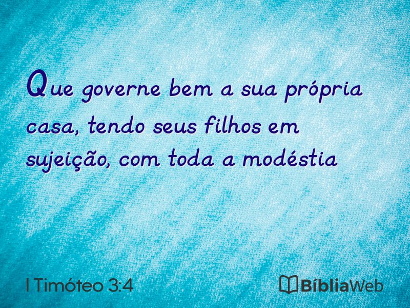 I Timóteo 3:4 em imagem para compartilhar
