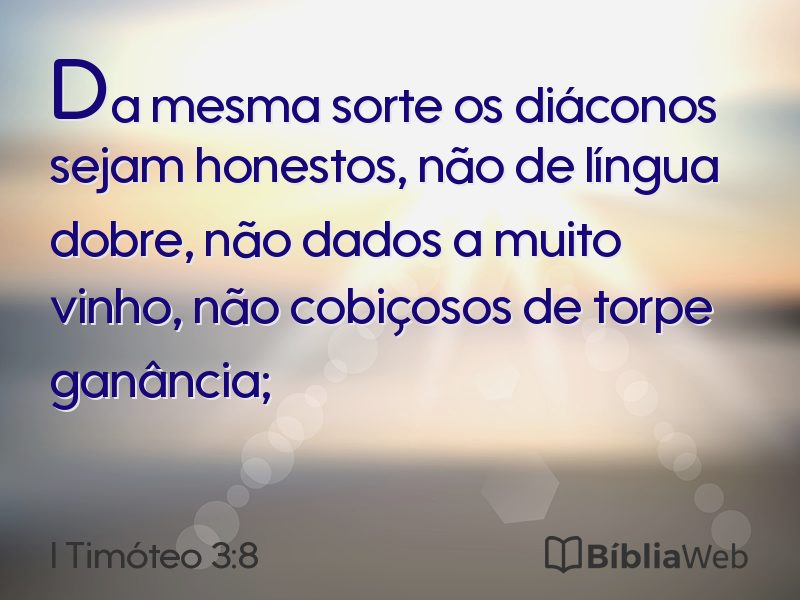 I Timóteo 3:8 em imagem para compartilhar