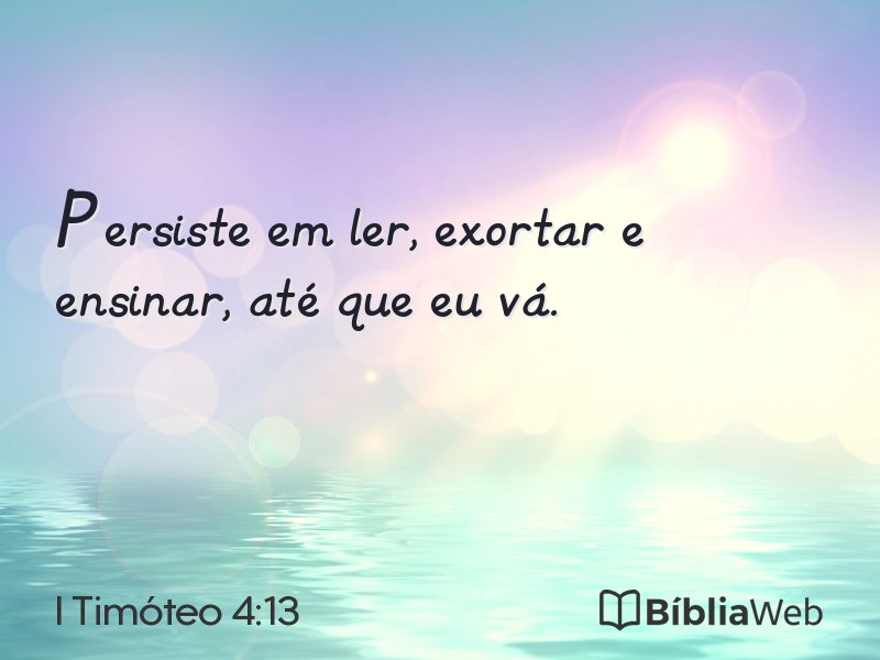 I Timóteo 4:13 em imagem para compartilhar