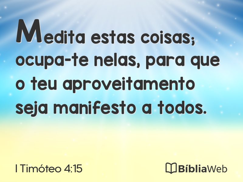 I Timóteo 4:15 em imagem para compartilhar
