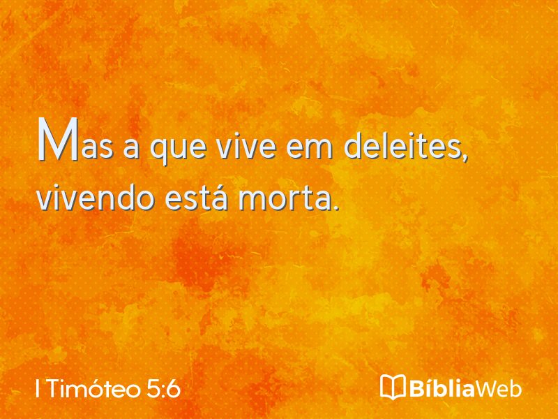 I Timóteo 5:6 em imagem para compartilhar