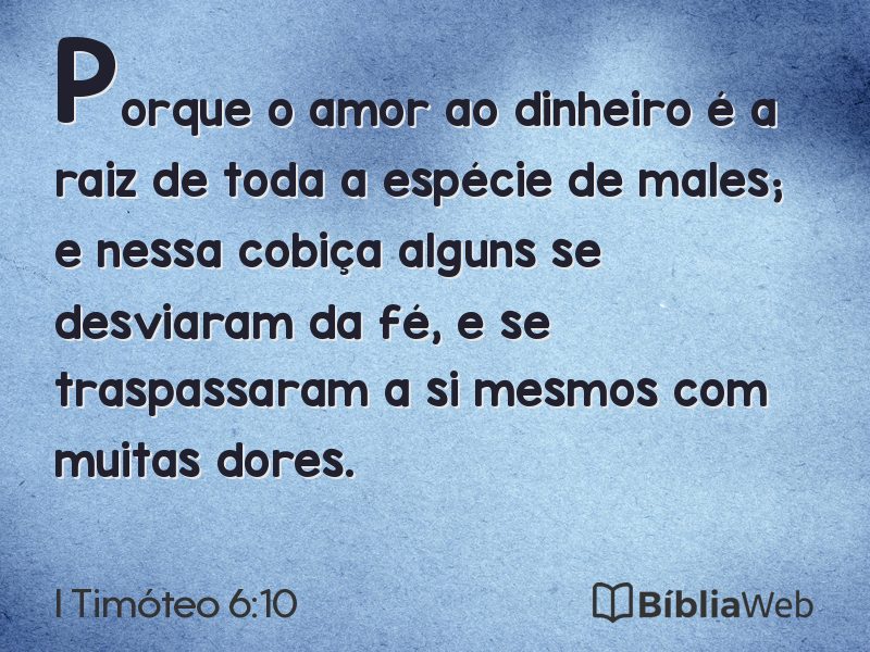 I Timóteo 6:10 em imagem para compartilhar