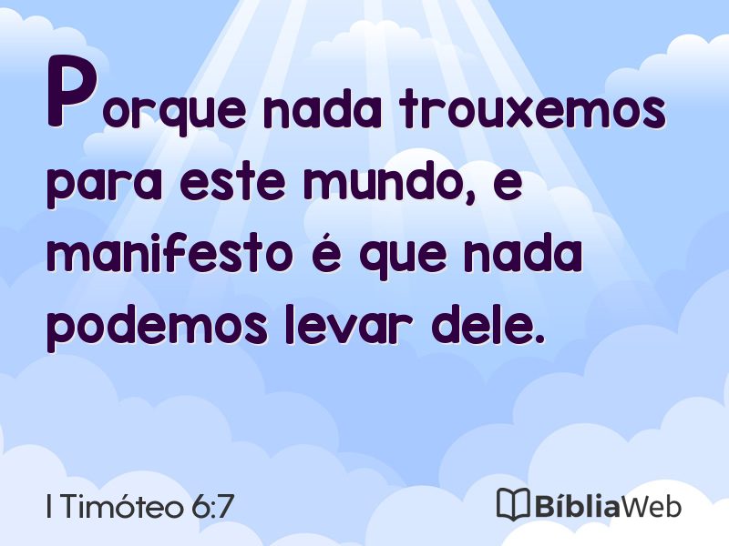 I Timóteo 6:7 em imagem para compartilhar