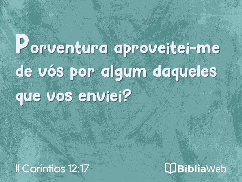 II Coríntios 12:17 em imagem para compartilhar