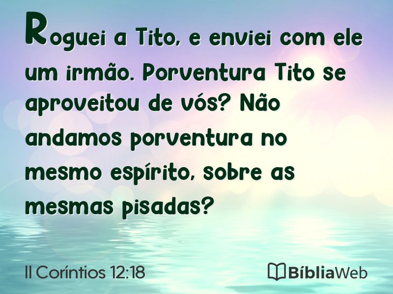 II Coríntios 12:18 em imagem para compartilhar