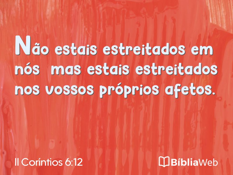 II Coríntios 6:12 em imagem para compartilhar