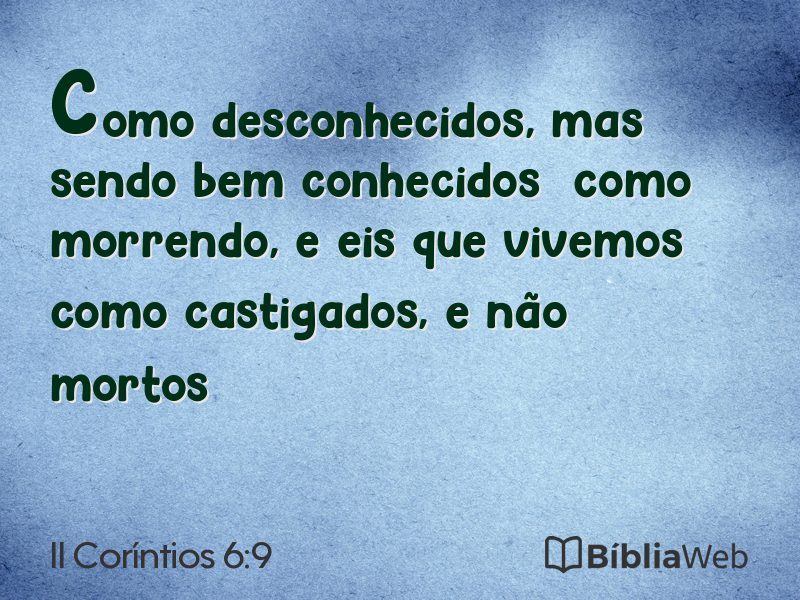 II Coríntios 6:9 em imagem para compartilhar