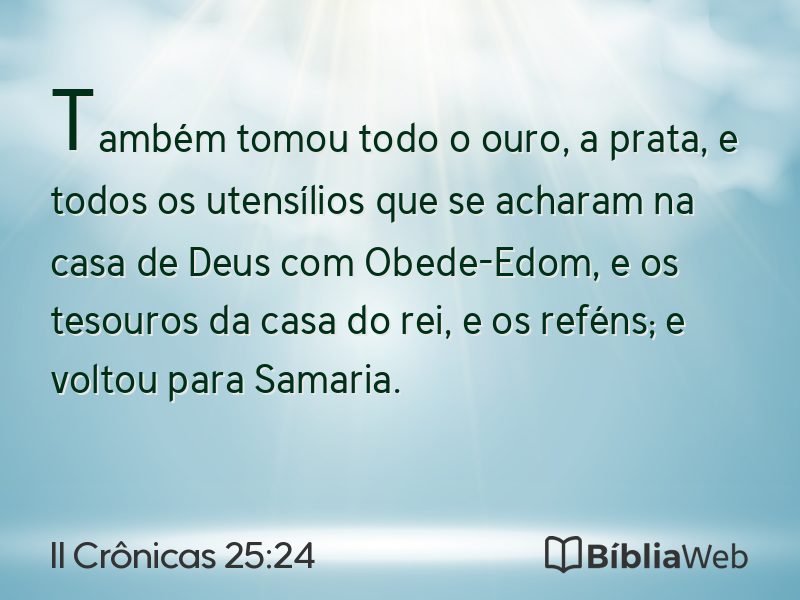 II Crônicas 25:24 em imagem para compartilhar
