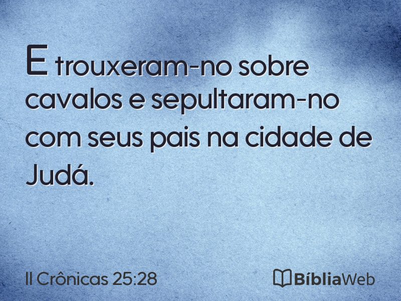 II Crônicas 25:28 em imagem para compartilhar