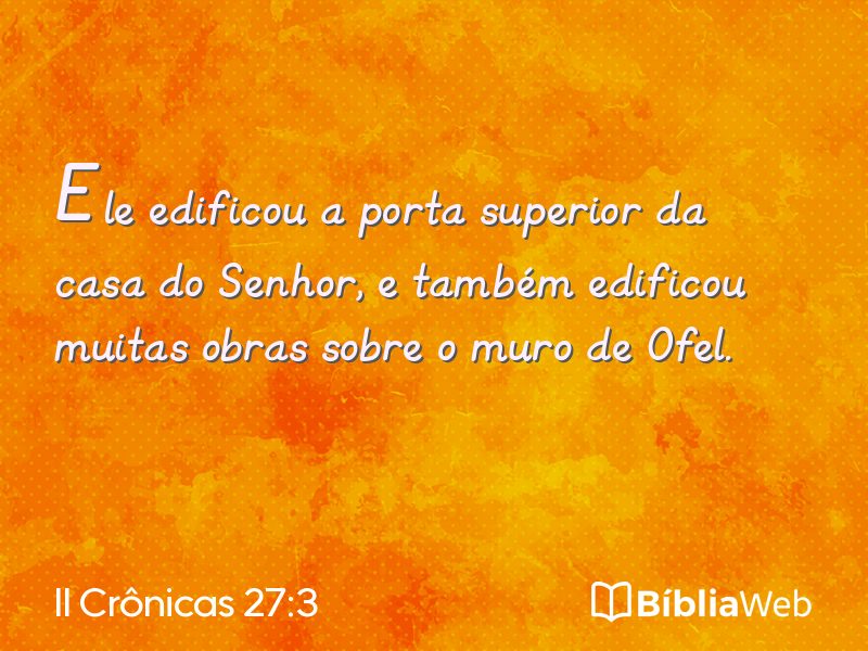 II Crônicas 27:3 em imagem para compartilhar