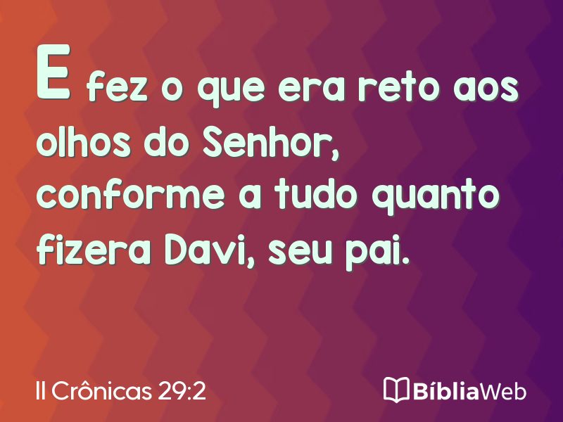 II Crônicas 29:2 em imagem para compartilhar