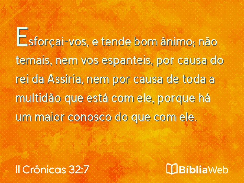 II Crônicas 32:7 em imagem para compartilhar