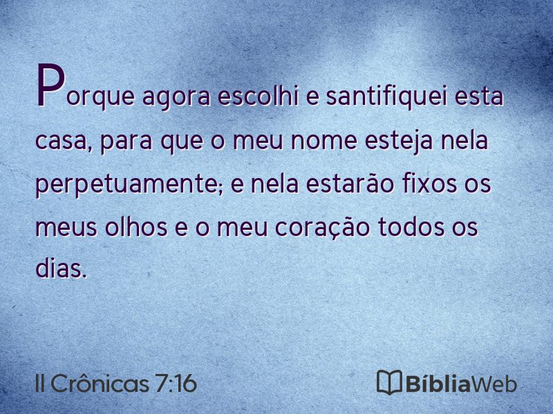 II Crônicas 7:16 em imagem para compartilhar