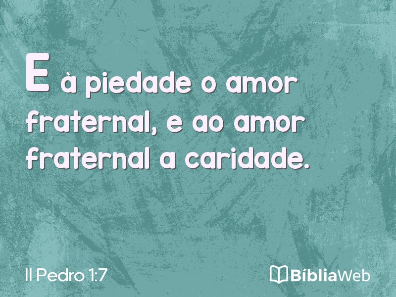 II Pedro 1:7 em imagem para compartilhar