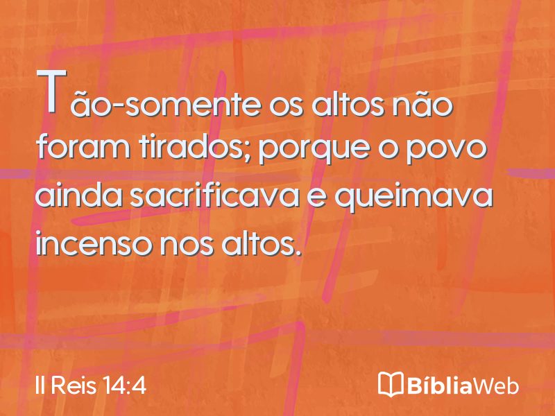 II Reis 14:4 em imagem para compartilhar