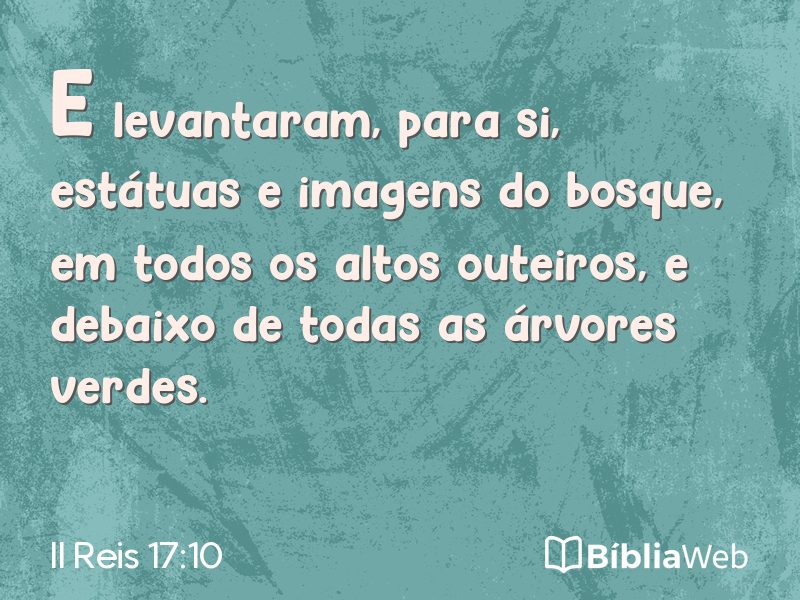II Reis 17:10 em imagem para compartilhar