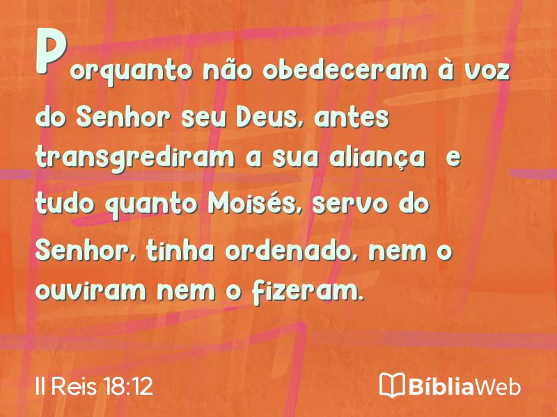 II Reis 18:12 em imagem para compartilhar