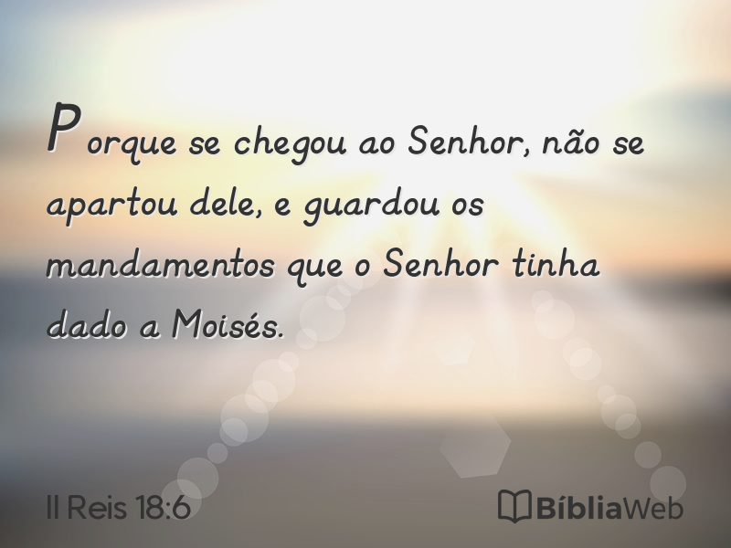 II Reis 18:6 em imagem para compartilhar