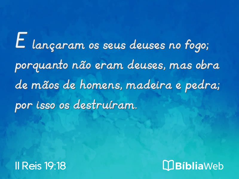 II Reis 19:18 em imagem para compartilhar