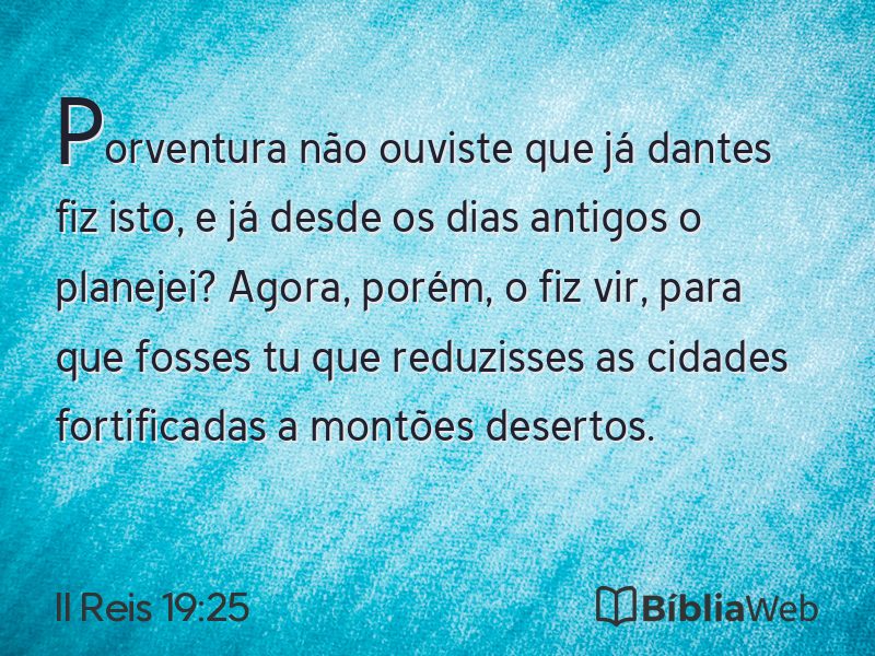 II Reis 19:25 em imagem para compartilhar