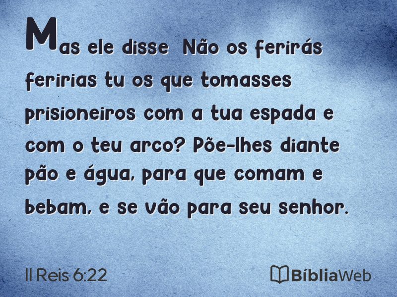 II Reis 6:22 em imagem para compartilhar