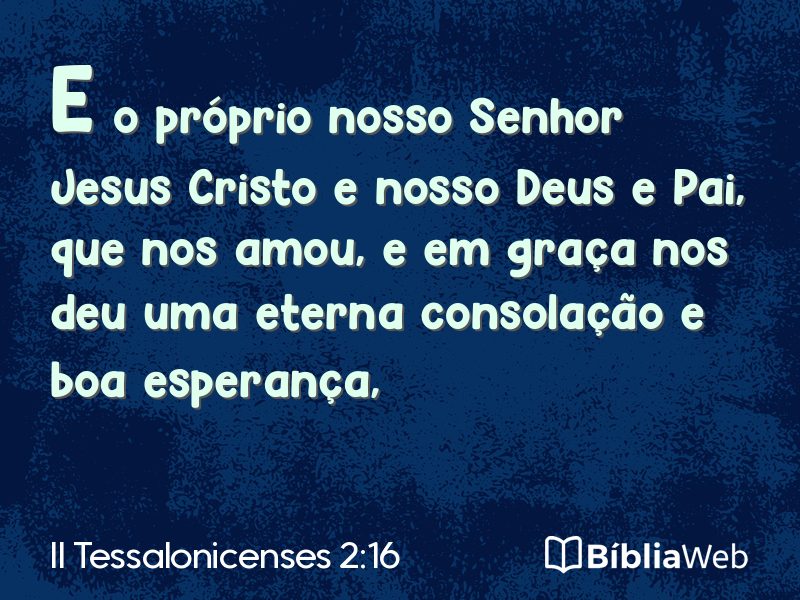II Tessalonicenses 2:16 em imagem para compartilhar