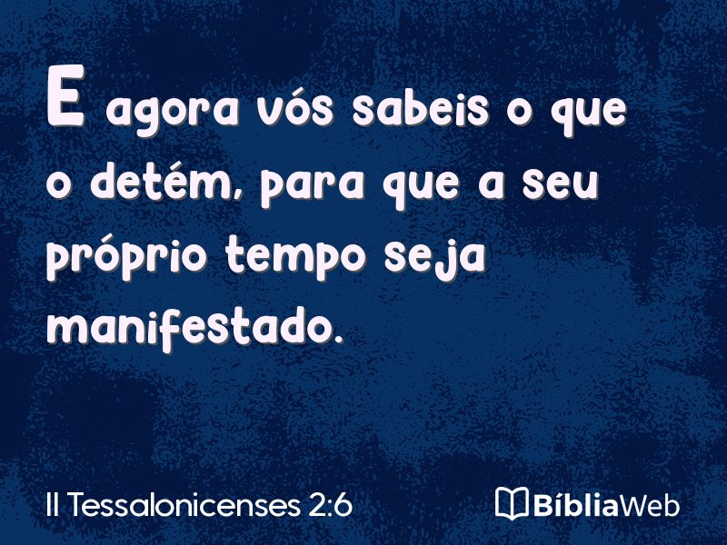 II Tessalonicenses 2:6 em imagem para compartilhar